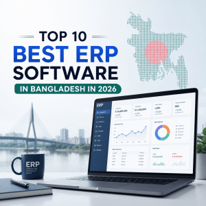 Read more about the article Top 10 Best ERP Software in Bangladesh in 2026